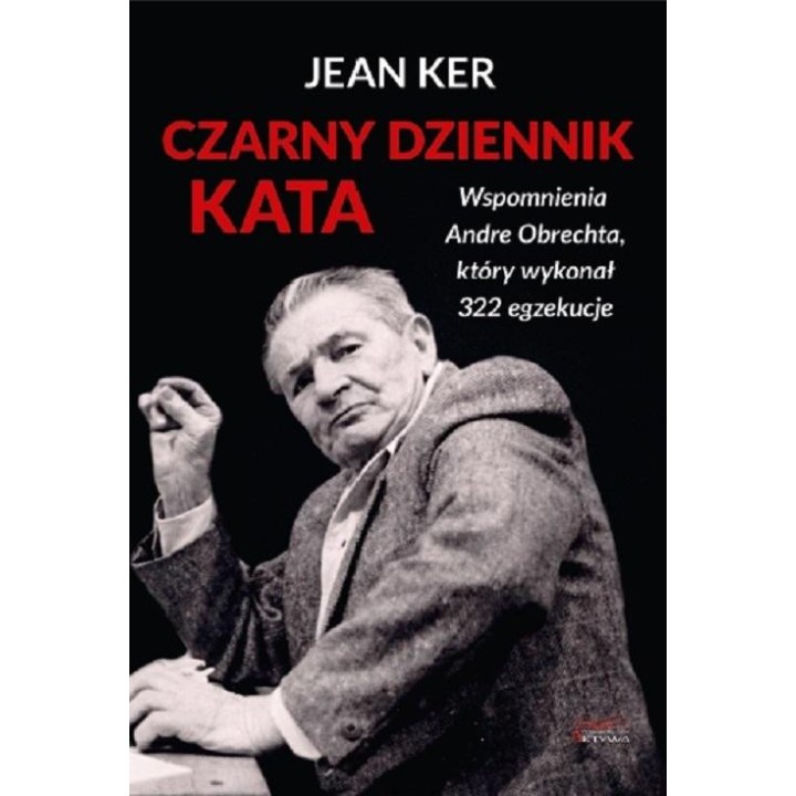 Czarny dziennik kata. Wspomnienia Andre Obrechta