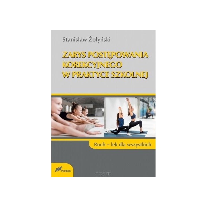 Zarys postępowania korekcyjnego w praktyce szkolne