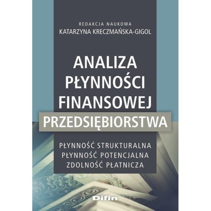 Analiza płynności finansowej przedsiębiorstwa