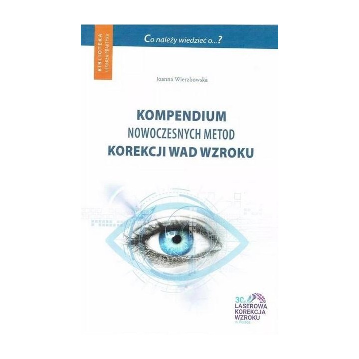Kompendium nowoczesnych metod korekcji wad wzroku