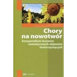 Chory na nowotwór. kompendium leczenia..