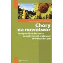 Chory na nowotwór. kompendium leczenia..