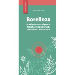 Borelioza - praktyczne rozwiązania