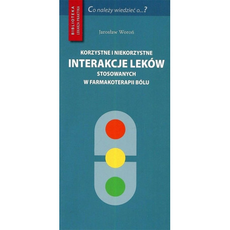 Korzystne i niekorzystne interakcje leków..