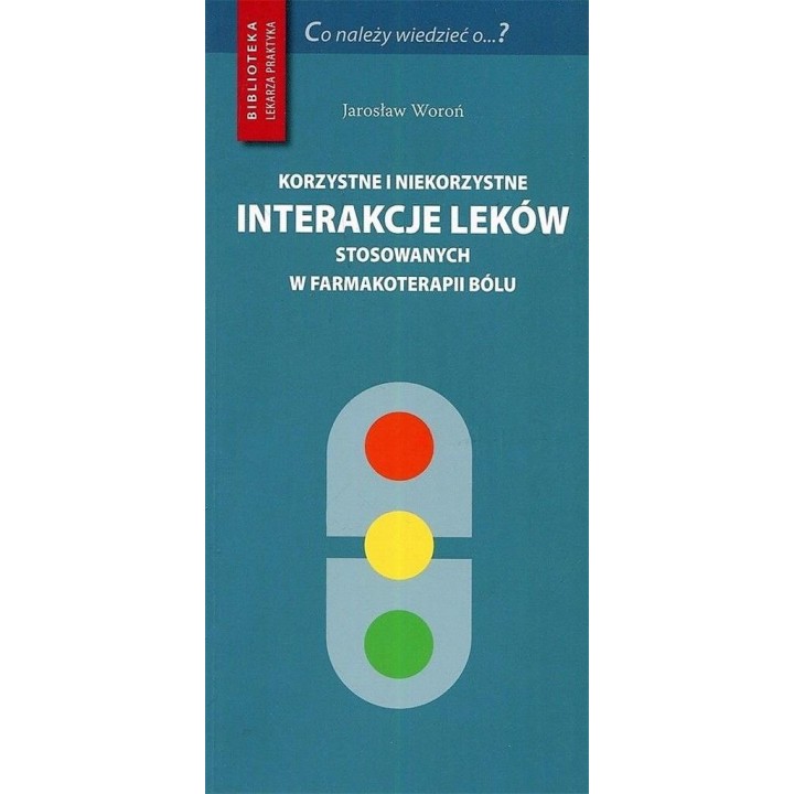 Korzystne i niekorzystne interakcje leków..