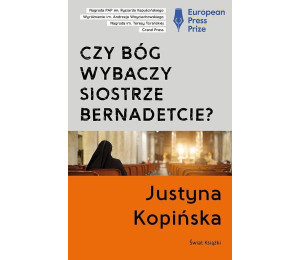 Czy Bóg wybaczy siostrze Bernadetcie?