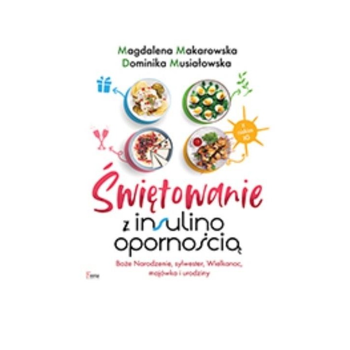 Świętowanie z insulinoopornością
