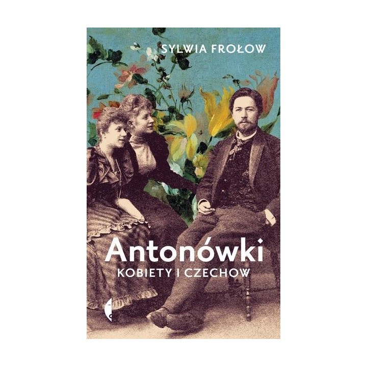 Antonówki. Kobiety i Czechow