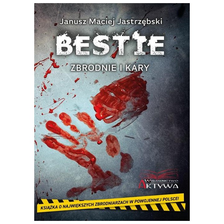 Bestie. Zbrodnie i kary