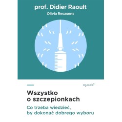 Wszystko o szczepionkach. Co trzeba wiedzieć, by..