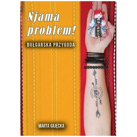 Njama problem! Bułgarska przygoda