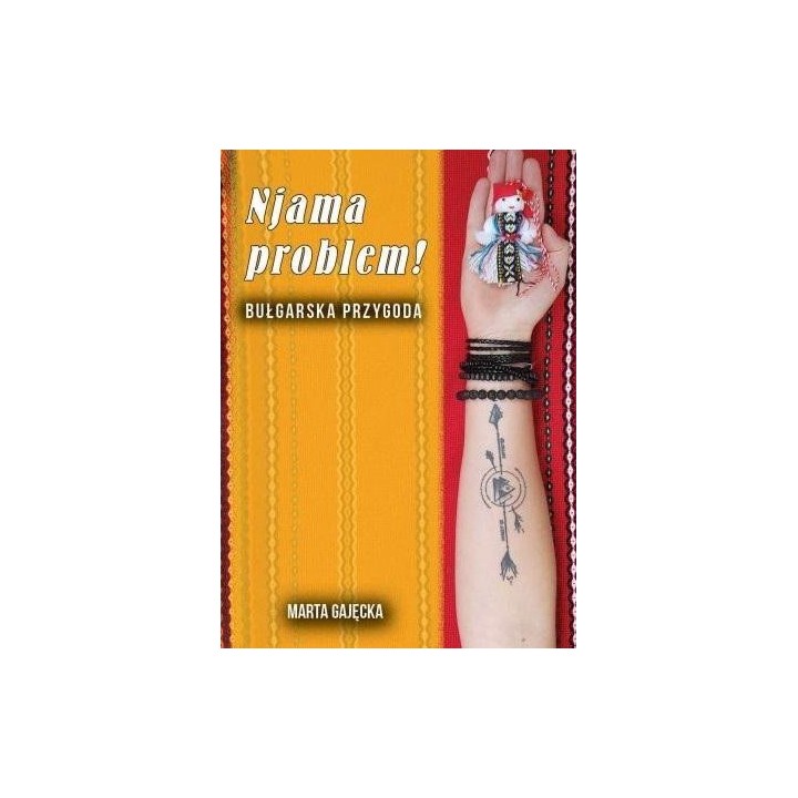 Njama problem! Bułgarska przygoda