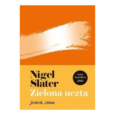 Zielona uczta: jesień, zima