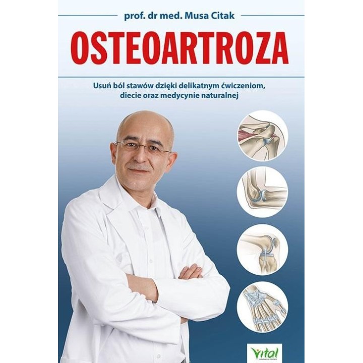 Osteoartroza. Usuń ból stawów dzięki delikatnym..