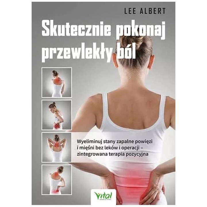 Skutecznie pokonaj przewlekły ból