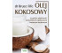 Olej kokosowy. Lecznicze właściwości potwierdzone