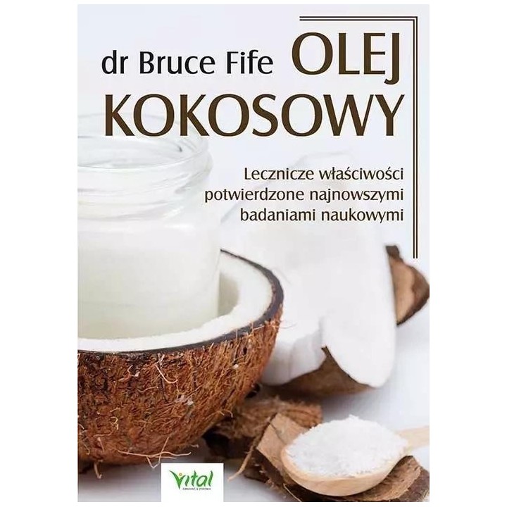 Olej kokosowy. Lecznicze właściwości potwierdzone