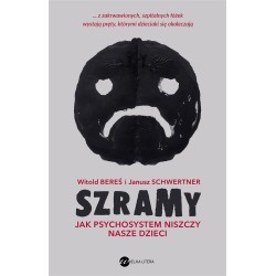 Szramy. Jak psychosystem niszczy nasze dzieci
