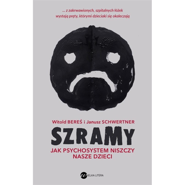 Szramy. Jak psychosystem niszczy nasze dzieci