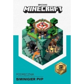 Minecraft. Podręcznik minigier PvP