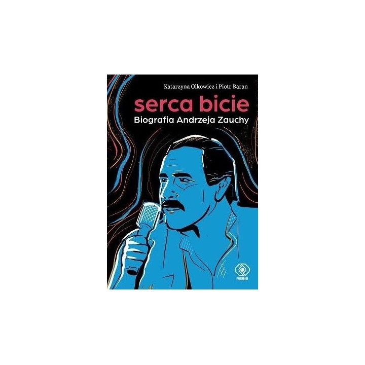 Serca bicie. Biografia Andrzeja Zauchy