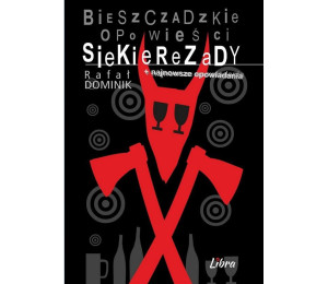 Bieszczadzkie opowieści Siekierezady