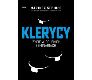 Klerycy. O życiu w polskich seminariach