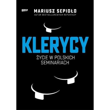 Klerycy. O życiu w polskich seminariach