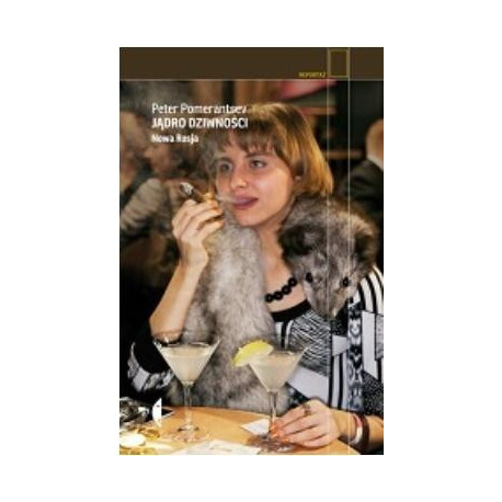 Jądro dziwności. Nowa Rosja w.2