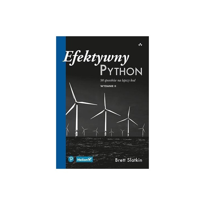 Efektywny Python. 90 sposobów na lepszy kod