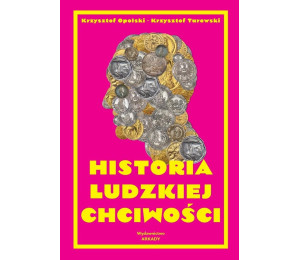 Historia ludzkiej chciwości