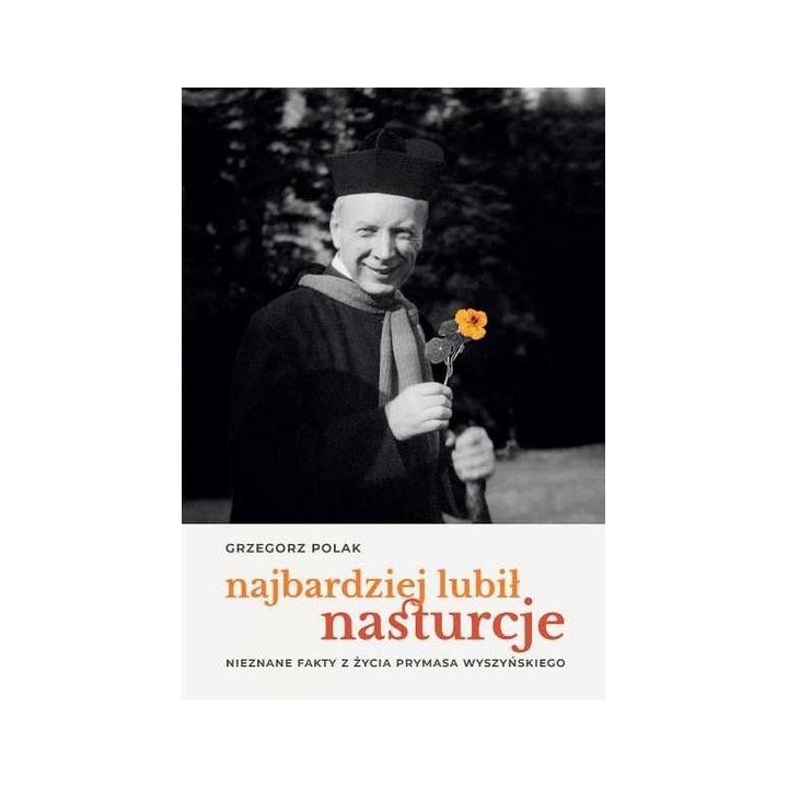 Najbardziej lubił nasturcje