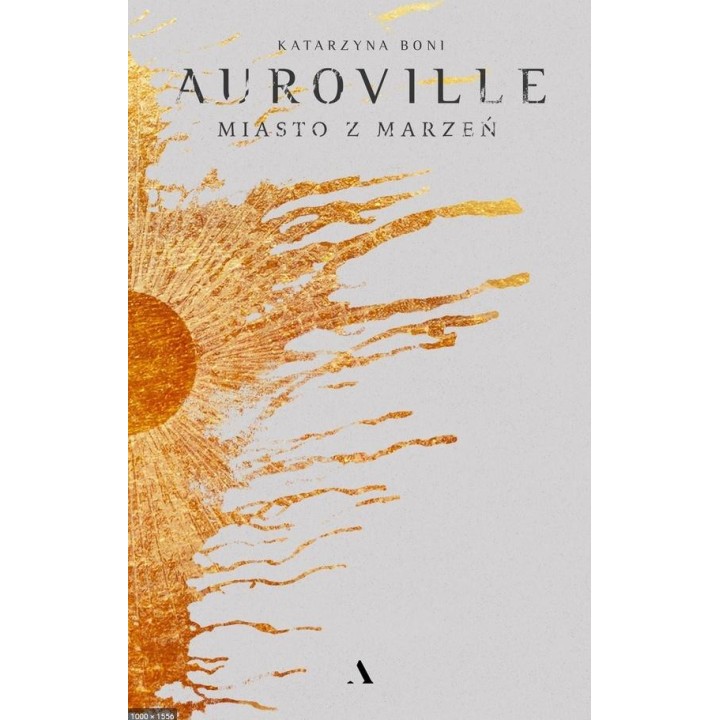 Auroville. Miasto z marzeń TW