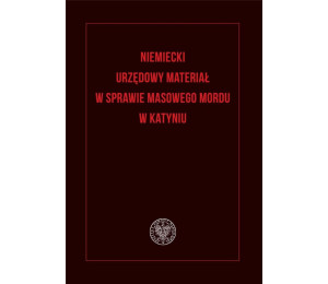 Niemiecki urzędowy materiał w sprawie masowego...