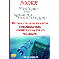 Forex 3. Strategie i systemy transakcyjne