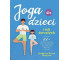 Joga dla dzieci i ich dorosłych