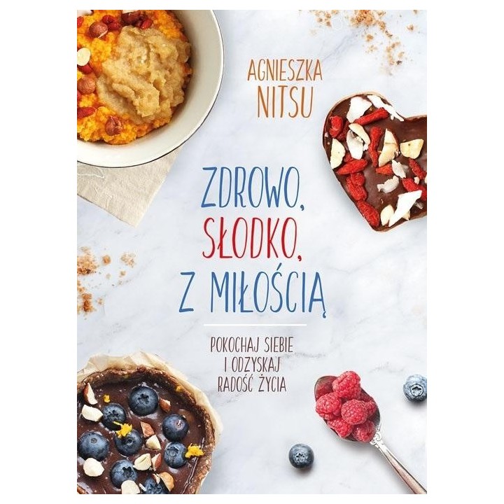 Zdrowo, słodko, z miłością