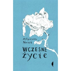 Wczesne życie. Małgorzata Nocuń