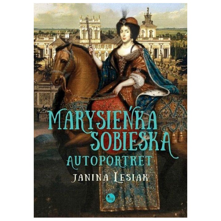 Marysieńka Sobieska. Autoportret