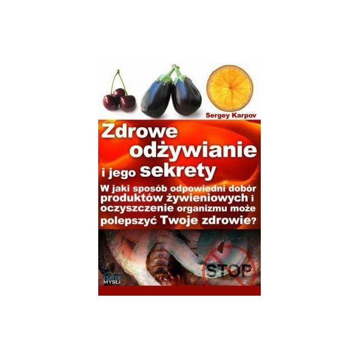 Zdrowe odżywianie i jego sekrety