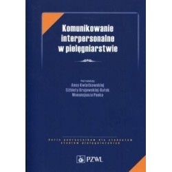 Komunikowanie interpersonalne w pielęgniarstwie