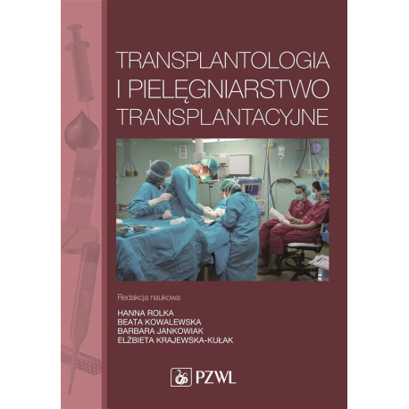 Transplantologia i pielęgniarstwo transplantacyjne