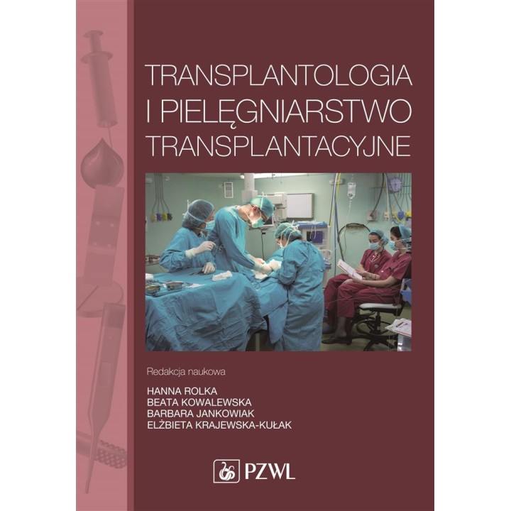 Transplantologia i pielęgniarstwo transplantacyjne