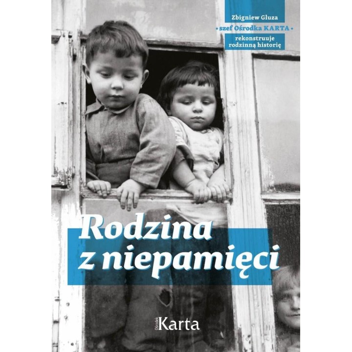 Rodzina z niepamięci. Zbigniew Gluza - szef...