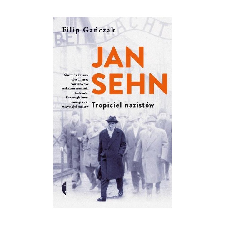 Jan Sehn. Tropiciel nazistów