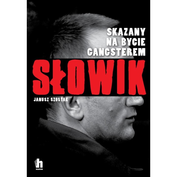 Słowik. Skazany na bycie gangsterem.
