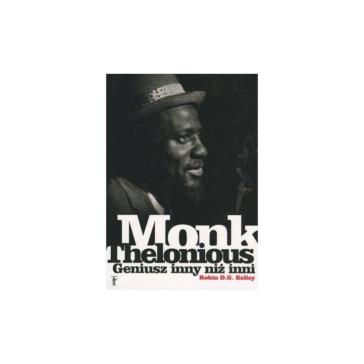 Thelonious Monk. Geniusz inny niż inni