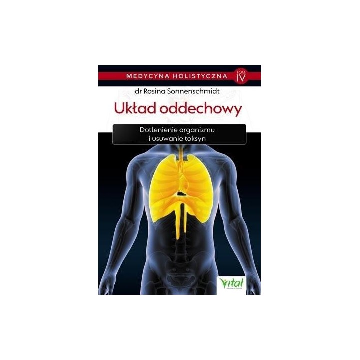 Medycyna holistyczna T.4 Układ oddechowy