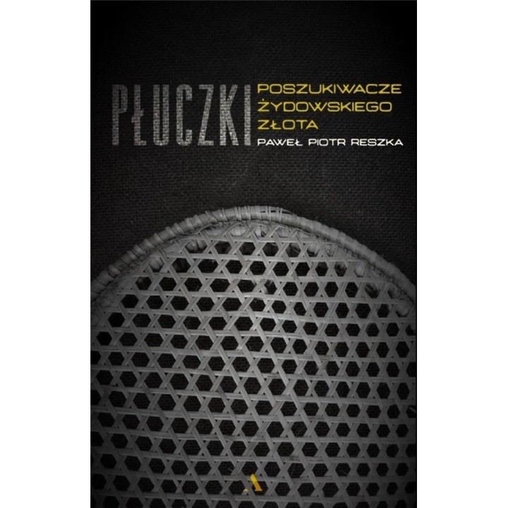Płuczki. W poszukiwaniu żydowskiego złota