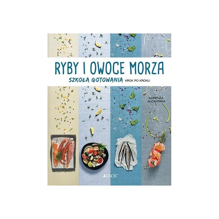 Ryby i owoce morza. Szkoła gotowania krok po kroku